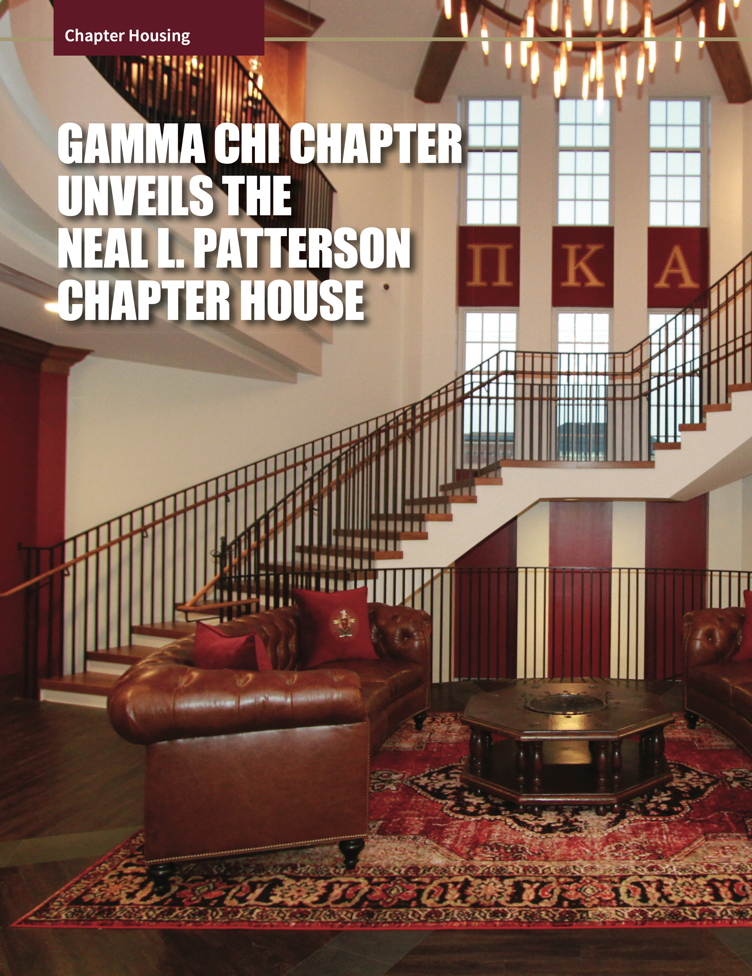 Chapter Housing: Gamma Chi Chapter Unveils the Neal L. Patterson Chapter House, Autumn 2017